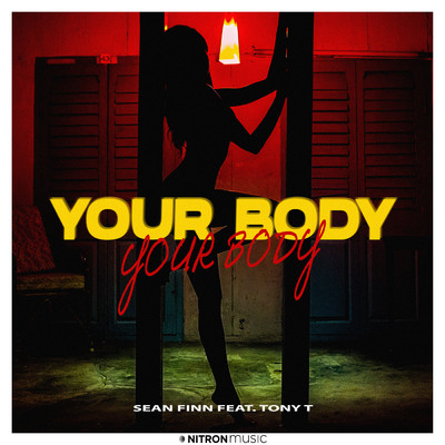シングル/Your Body feat.Tony T/Sean Finn
