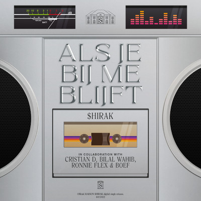 シングル/Als Je Bij Me Blijft (Explicit) feat.Cristian D,Bilal Wahib,Ronnie Flex,Boef/$hirak