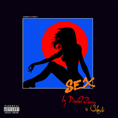 Sex (Remix) (Explicit) feat.Skechi/MadeInParis