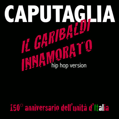 Il Garibaldi innamorato (Hip Hop Remix)/Sergio Caputo