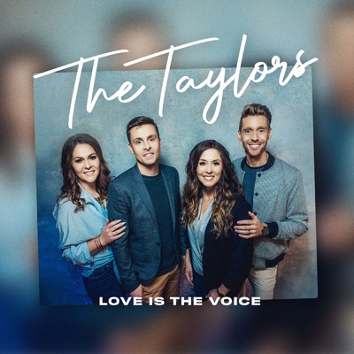 Love Is the Voice/The Taylors