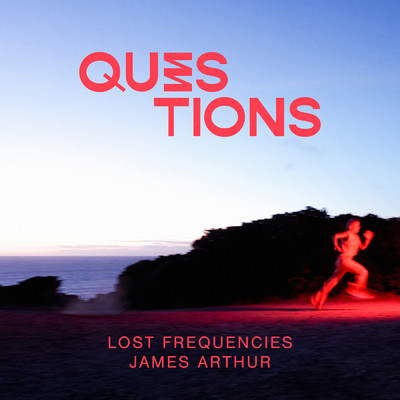 シングル/Questions/Lost Frequencies／James Arthur