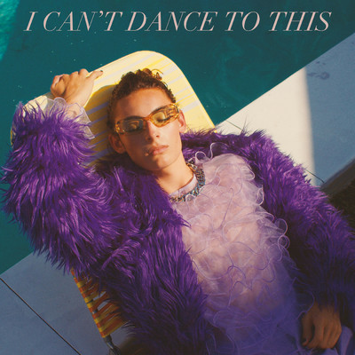 シングル/I CAN'T DANCE TO THIS/Benicio Bryant