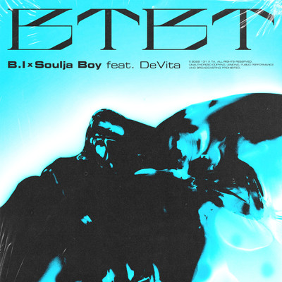 シングル/BTBT feat.DeVita/B.I／Soulja Boy