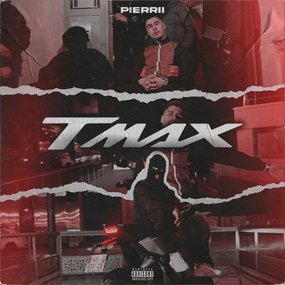 T-Max (Explicit)/Pierrii