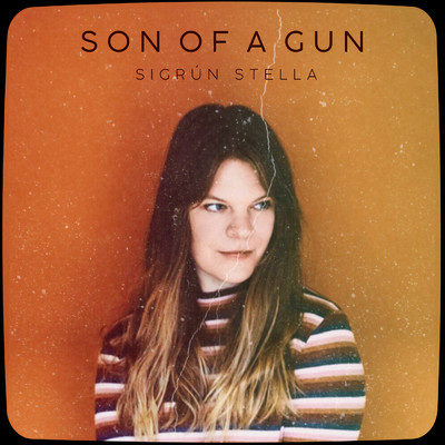 Son of a Gun/Sigrun Stella