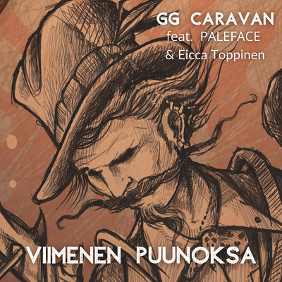 Viimenen puunoksa feat.Paleface,Eicca Toppinen/GG Caravan