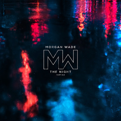 アルバム/The Night Part 1 & 2/Morgan Wade