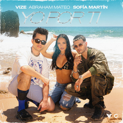 Yo Por Ti/VIZE／Abraham Mateo／Sofia Martin