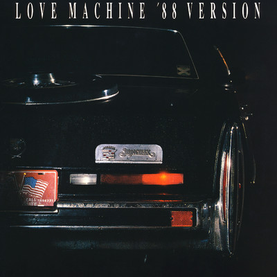 Love Machine ('88 Version)/Supermax