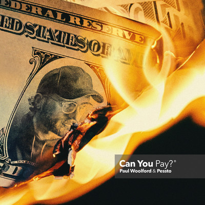 Can You Pay？/Paul Woolford／Pessto