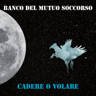 シングル/Cadere O Volare/Banco del Mutuo Soccorso