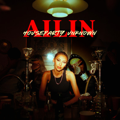 シングル/Houseparty Unknown (Explicit)/Ailin