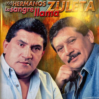 La Sangre Llama (Bonus Track - (Version Cantada por Poncho & Emiliano))/Los Hermanos Zuleta