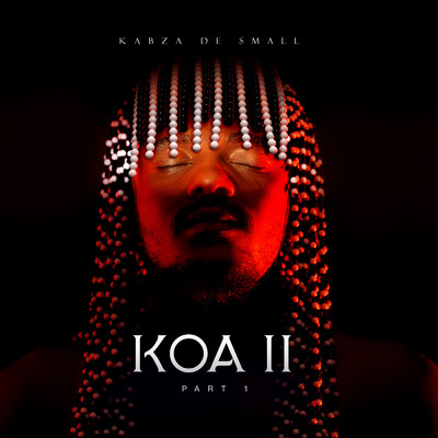 アルバム/KOA II Part 1/Kabza De Small