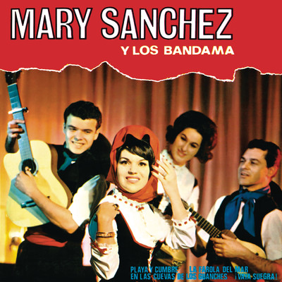 Playa Y Cumbre (Bolero Canario) (Remasterizado)/Mary Sanchez／Los Bandama