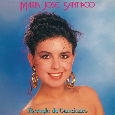 Revuelo de Canciones (Remasterizado)/Maria Jose Santiago