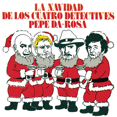 アルバム/La Navidad De Los Cuatro Detectives (Remasterizado 2022)/Pepe Da Rosa