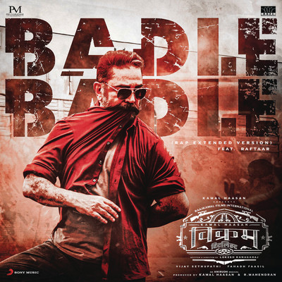 Badle Badle (From ”Vikram Hitlist (Hindi)”) (Rap Extended Version)/Anirudh Ravichander／Kamal Haasan／Raftaar