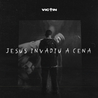 アルバム/Jesus Invadiu a Cena/VICTIN
