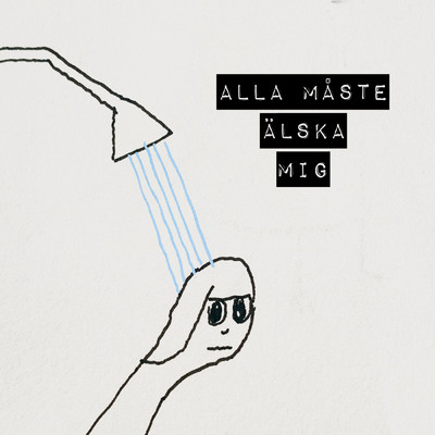 Alla maste alska mig (Explicit)/Emma-Lee Andersson