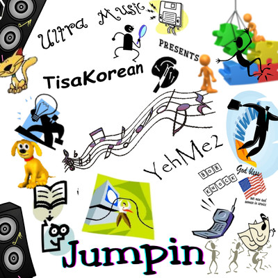 Jumpin' (Explicit) feat.TisaKorean/YehMe2