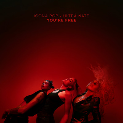 シングル/You're Free/Icona Pop／Ultra Nate