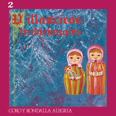 アルバム/Villancicos Tradicionales 2 (Remasterizado 2022)/Coro y Rondalla ”Alegria”