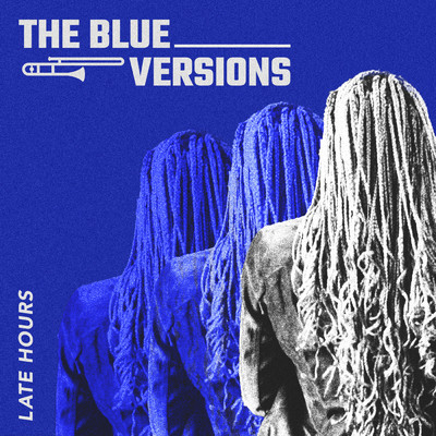 アルバム/Late Hours/The Blue Versions