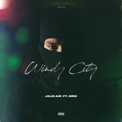 Windy City (Explicit)/JOJO AIR／MRD