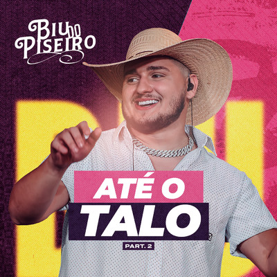 アルバム/Biu do Piseiro - Ate o Talo (pt. 2)/Mad Dogz
