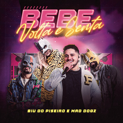 シングル/Bebe, Volta e Senta (Ao Vivo)/Mad Dogz