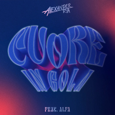 シングル/Cuore in gola feat.Alfa/Alexander Rya