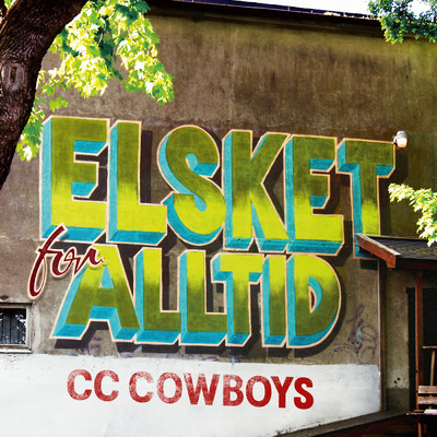 アルバム/Elsket for alltid/CC Cowboys