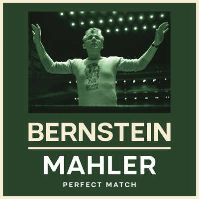アルバム/Bernstein & Mahler: Perfect Match/Leonard Bernstein