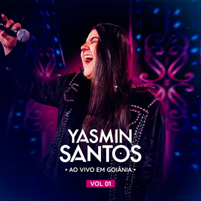 アルバム/Yasmin Santos ao vivo em Goiania vol 1/Yasmin Santos