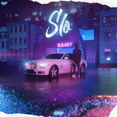 Slo (Explicit)/B.Baby