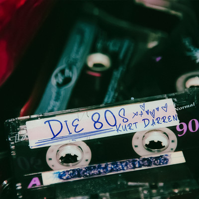 シングル/Die 80s/Kurt Darren