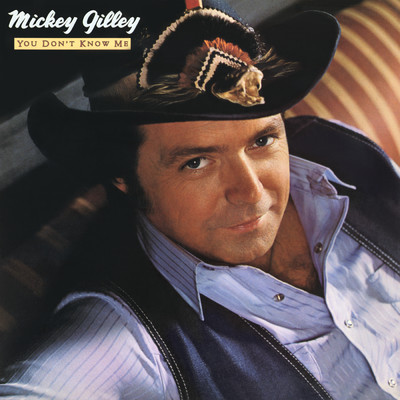 You Don't Know Me/Mickey Gilley