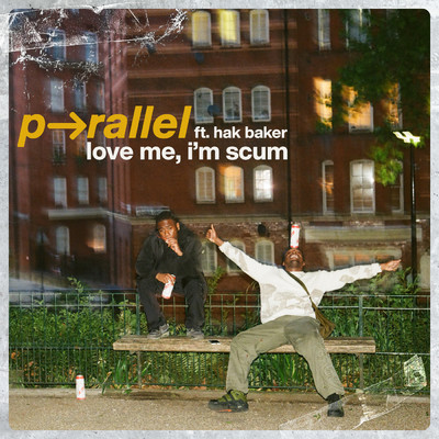 シングル/love me, i'm scum feat.Hak Baker/p-rallel
