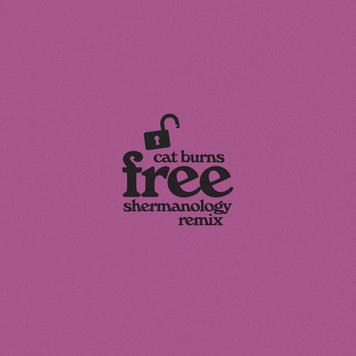 アルバム/Free (Shermanology Remix) (Explicit)/Cat Burns