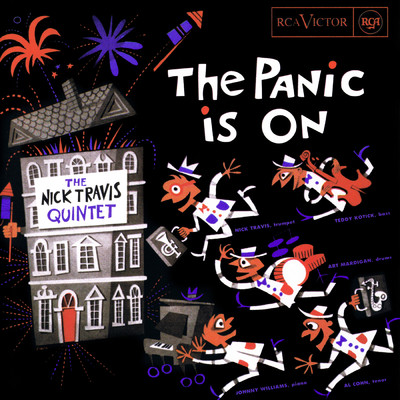 The Panic Is On/The Nick Travis Quintet