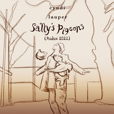 シングル/Sally's Pigeons (Redux 2022)/Cyndi Lauper