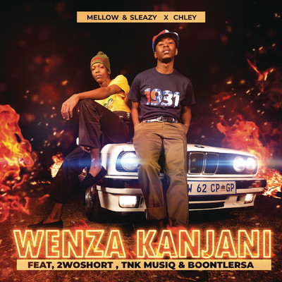 シングル/Wenza Kanjani feat.2woshort,TNK MusiQ,BoontleRSA/Mellow & Sleazy／Chley