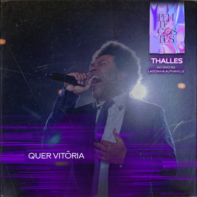 Quer Vitoria (Ao Vivo na Lagoinha Alphaville)/Thalles Roberto