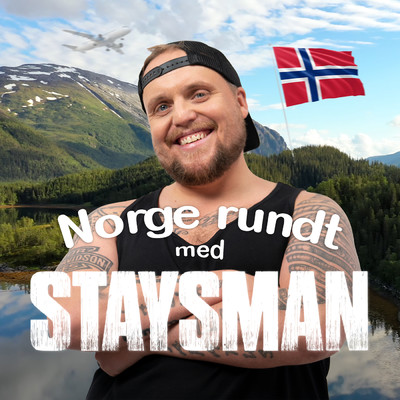 Norge rundt med Staysman (Explicit)/Staysman