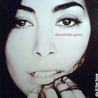 アルバム/Do It For Love/Danni'elle Gaha