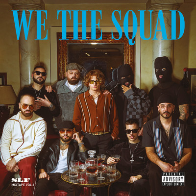 WE THE SQUAD, Vol. 1 (Explicit)/MV Killa／Yung Snapp／Lele Blade