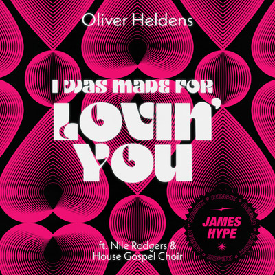 シングル/I Was Made For Lovin' You (James Hype Remix) feat.Nile Rodgers,House Gospel Choir/Oliver Heldens