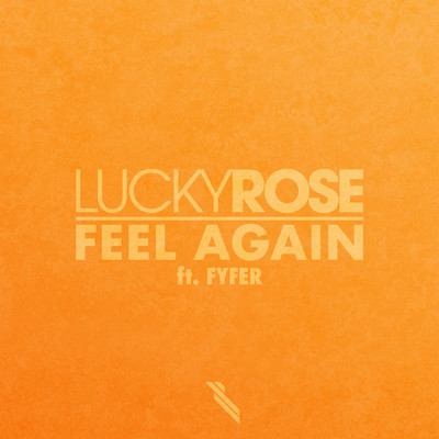 シングル/Feel Again feat.FYFER/Lucky Rose
